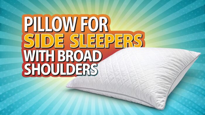 Pillow for Side Sleepers with Broad Shoulders: A Comprehensive Guide